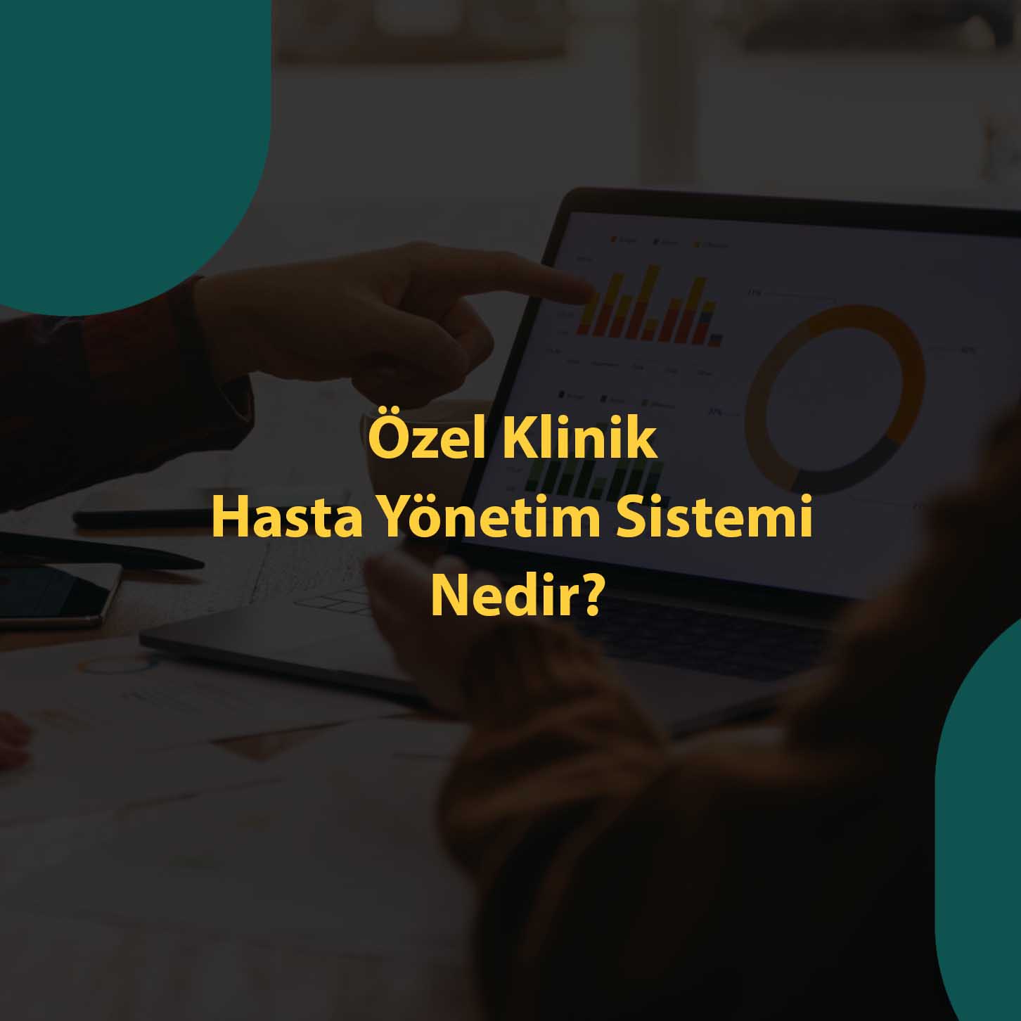özel klinik hasta yönetim sistemi nedir